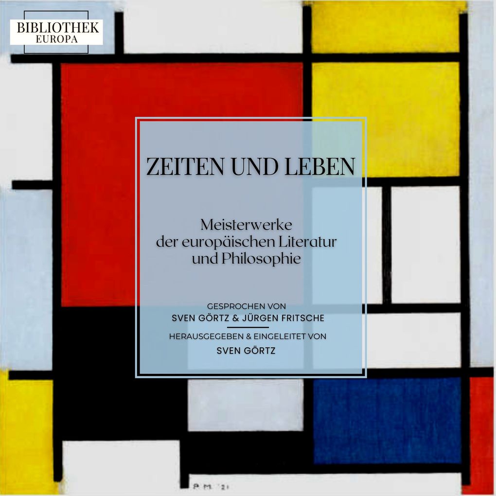 Bibliothek Europa: Zeiten und Leben