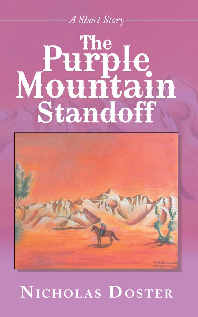 The Purple Mountain Standoff