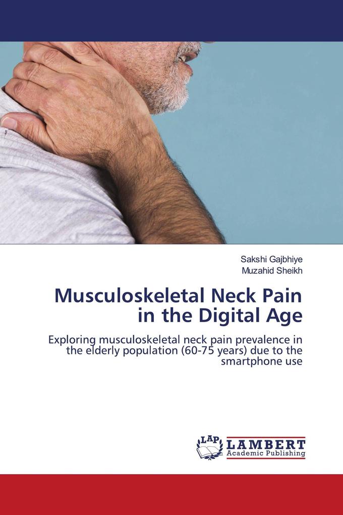 Musculoskeletal Neck Pain in the Digital Age