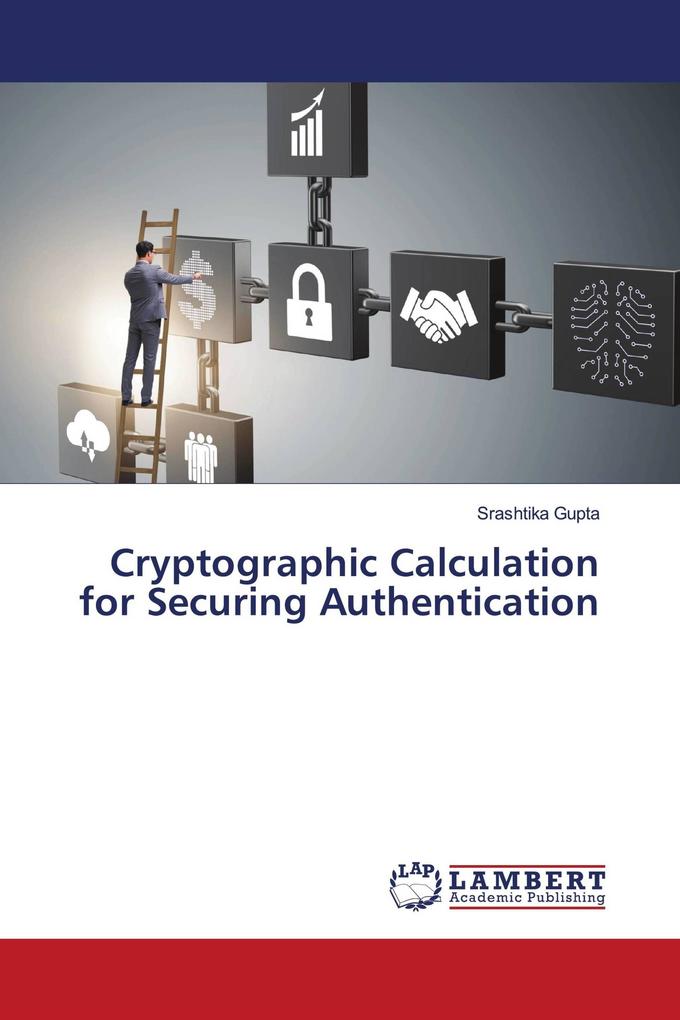 Cryptographic Calculation for Securing Authentication