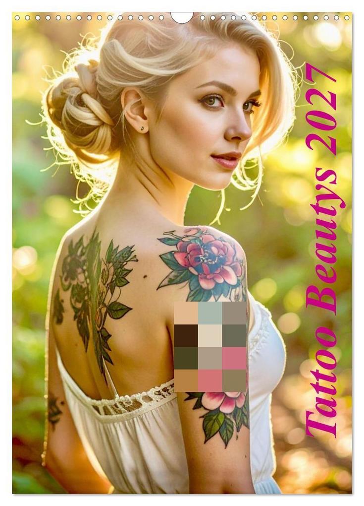 Tattoo Beautys (Wandkalender 2027 DIN A3 hoch) CALVENDO Monatskalender