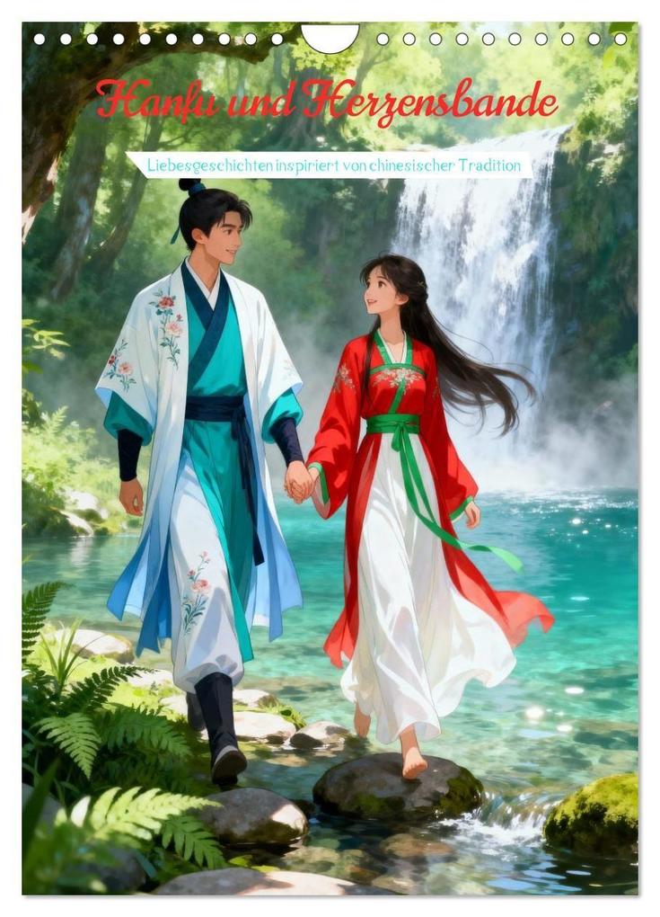 Hanfu und Herzensbande (Wandkalender 2027 DIN A4 hoch) CALVENDO Monatskalender