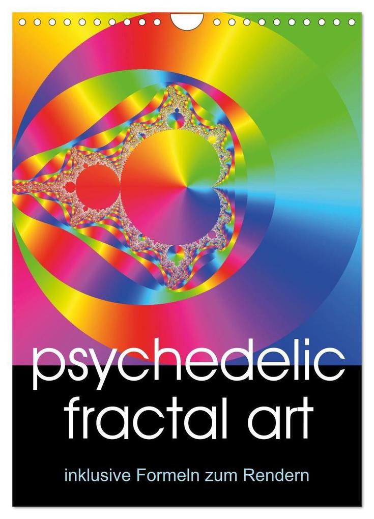 Psychedelische Fraktalbilder inkl. Formel (Wandkalender 2027 DIN A4 hoch) CALVENDO Monatskalender