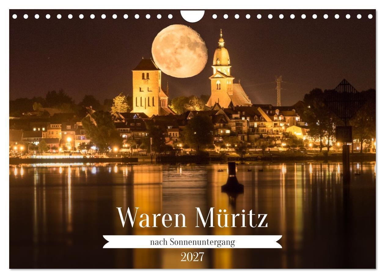 Waren Müritz nach Sonnenuntergang (Wandkalender 2027 DIN A4 quer) CALVENDO Monatskalender