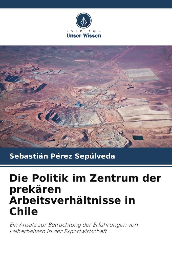 Die Politik im Zentrum der prekären Arbeitsverhältnisse in Chile