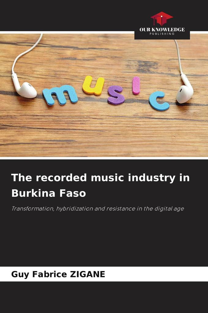 The recorded music industry in Burkina Faso
