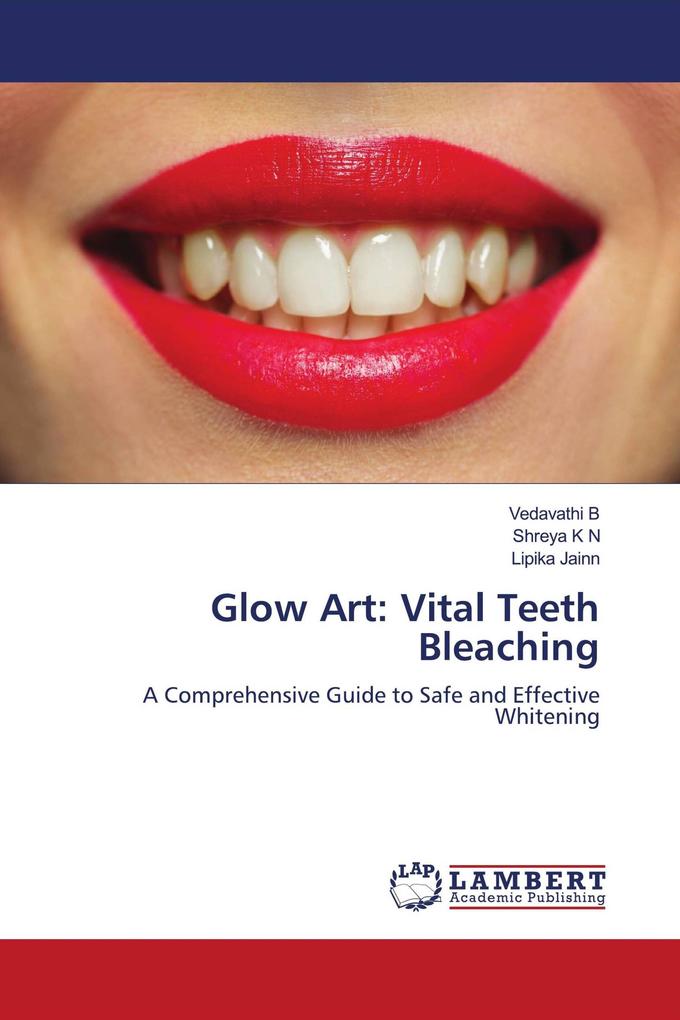 Glow Art: Vital Teeth Bleaching