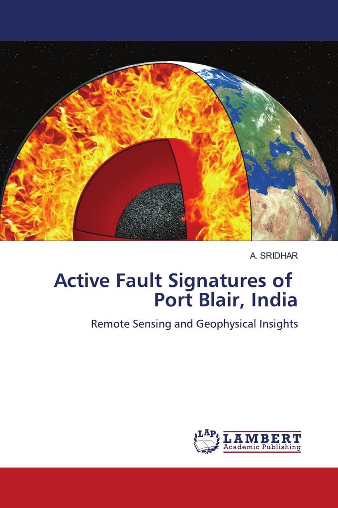 Active Fault Signatures of Port Blair India
