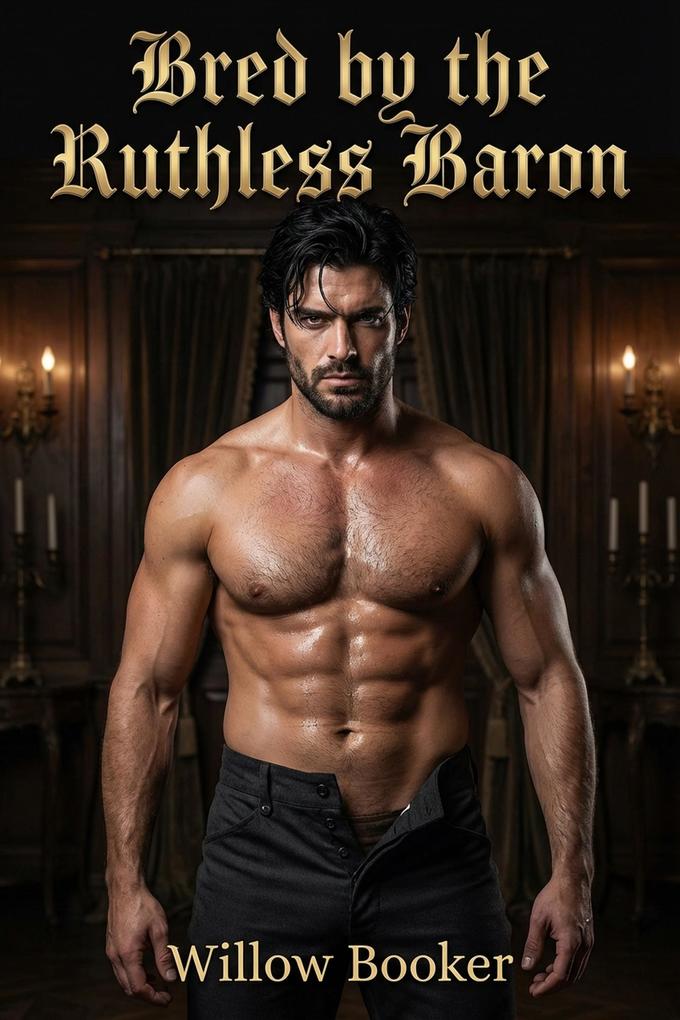 Bred by the Ruthless Baron