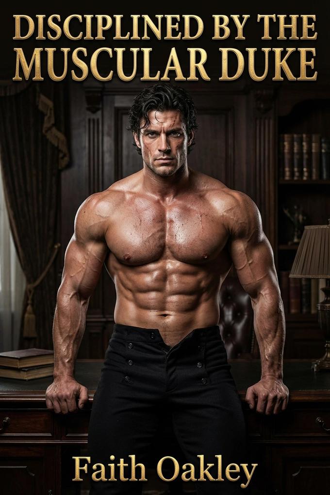 Disciplined by the Muscular Duke