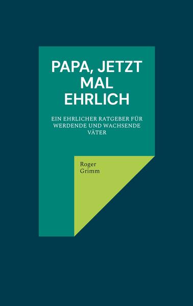 Papa jetzt mal ehrlich