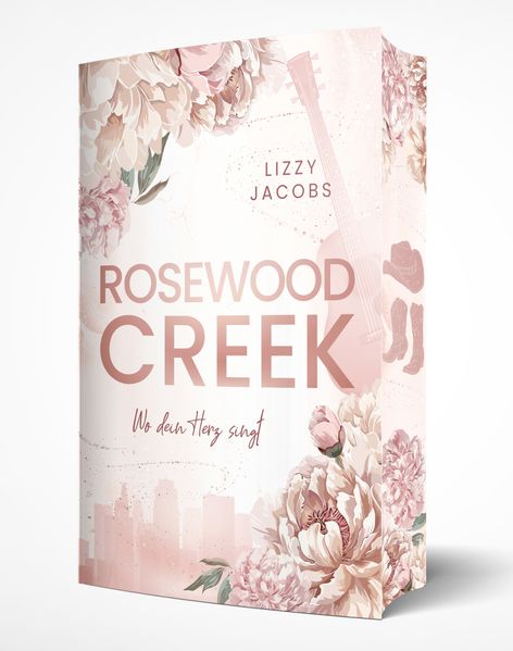 Rosewood Creek - Wo dein Herz singt