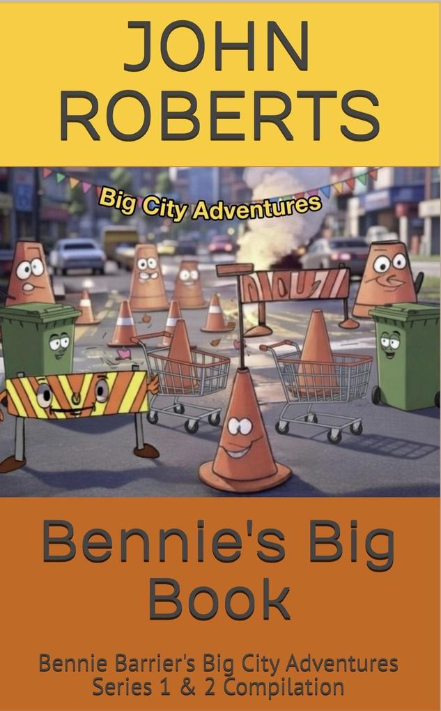 Bennie's Big Book (Bennie Barrier's Big City Adventures)