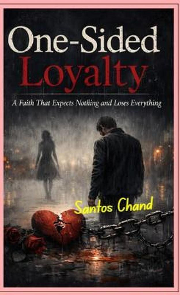 One sided loyalty