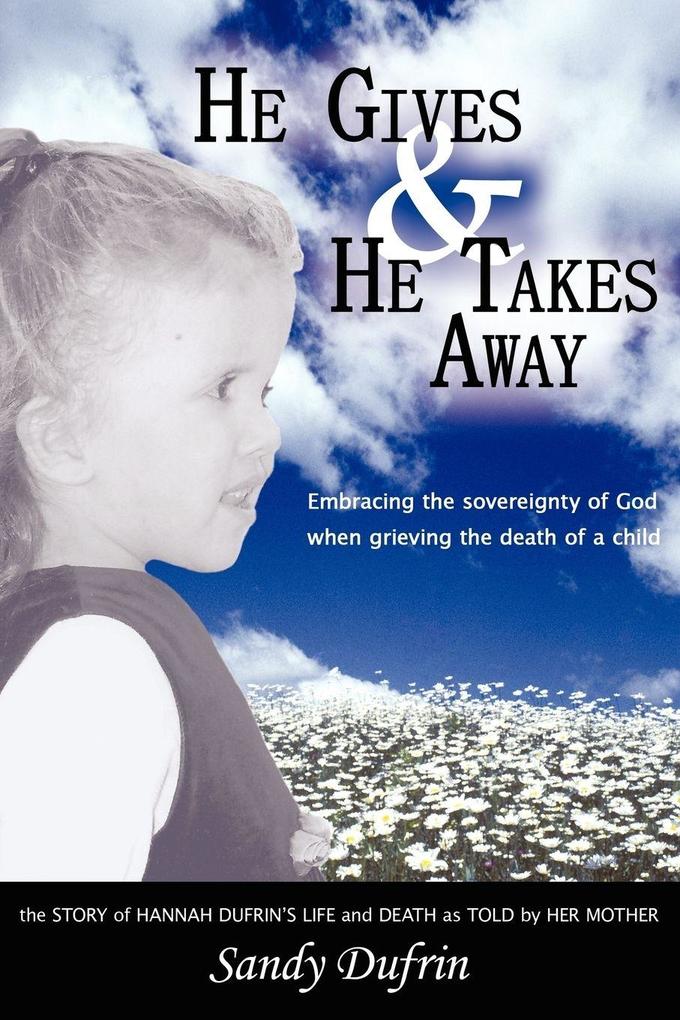 He Gives and He Takes Away