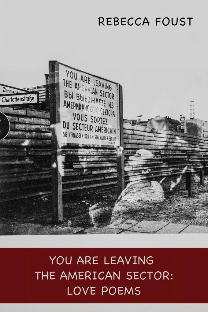 You Are Leaving the American Sector