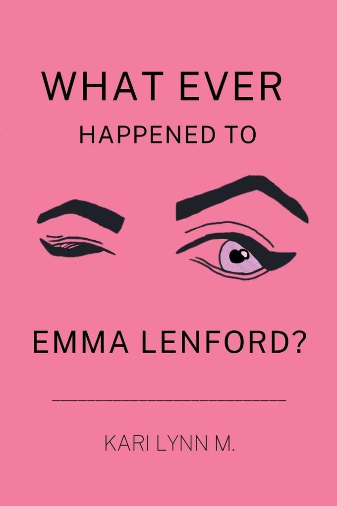 What Ever Happened to Emma Lenford?