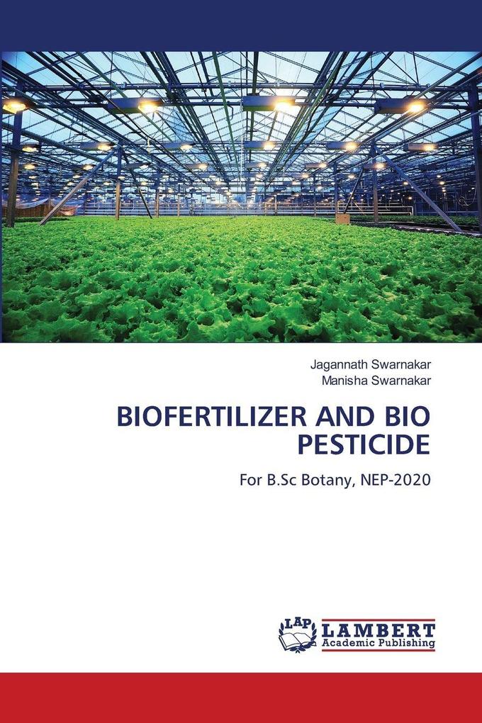 BIOFERTILIZER AND BIO PESTICIDE