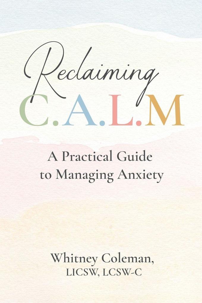 Reclaiming C.A.L.M.
