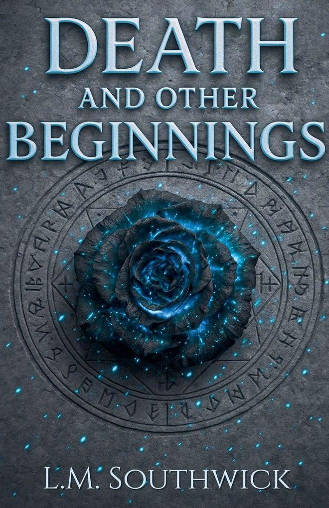 Death and Other Beginnings