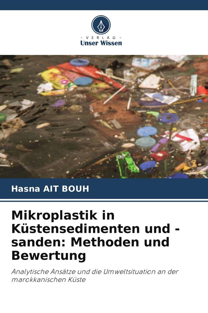 Mikroplastik in Küstensedimenten und -sanden: Methoden und Bewertung