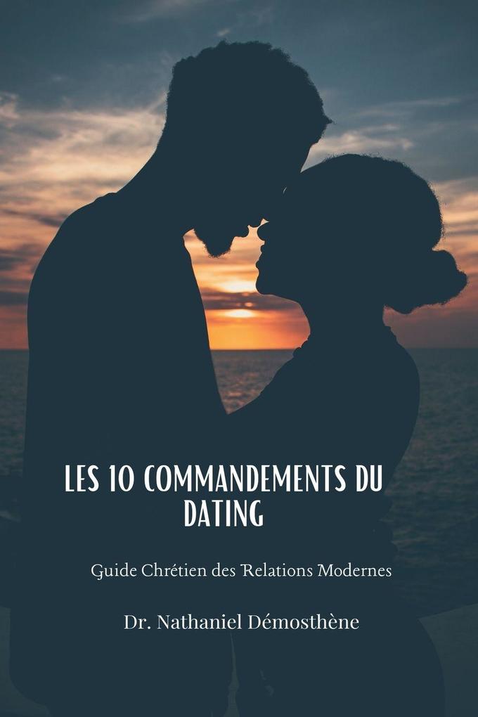 Les 10 Commandements du Dating