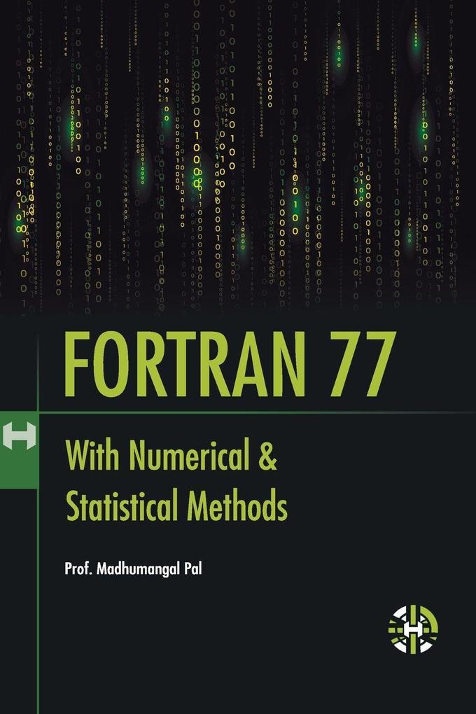 Fortran 77 Wth Numerical And Statistical Methods