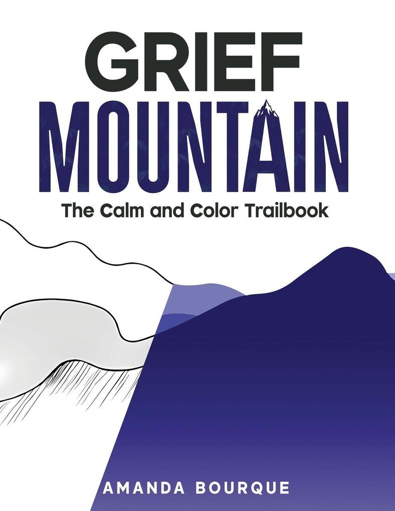 Grief Mountain