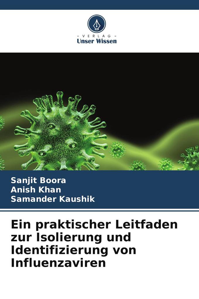Ein praktischer Leitfaden zur Isolierung und Identifizierung von Influenzaviren