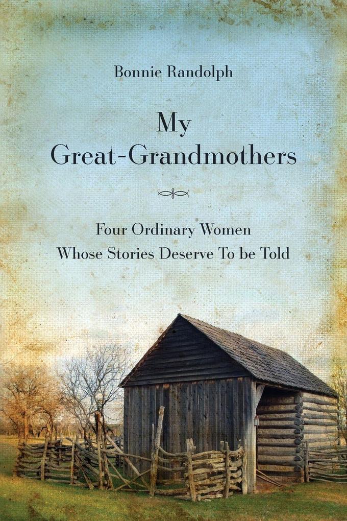 My Great-Grandmothers