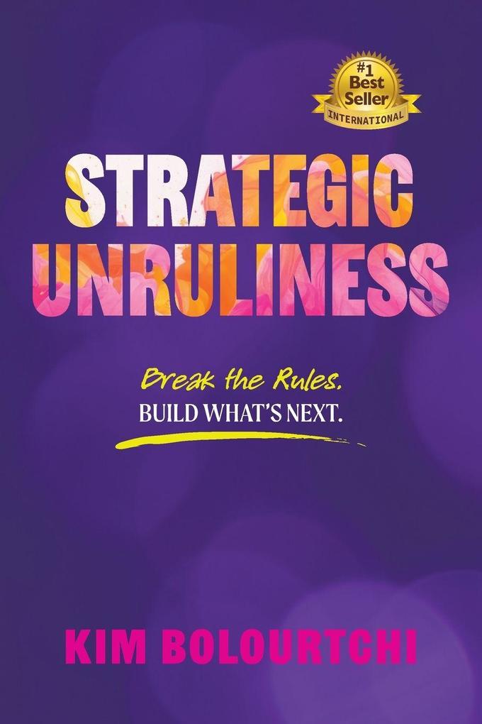 Strategic Unruliness