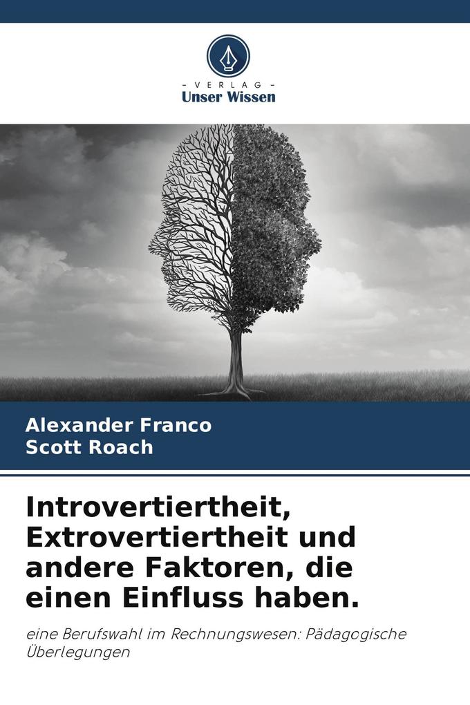 Introvertiertheit Extrovertiertheit und andere Faktoren die einen Einfluss haben.
