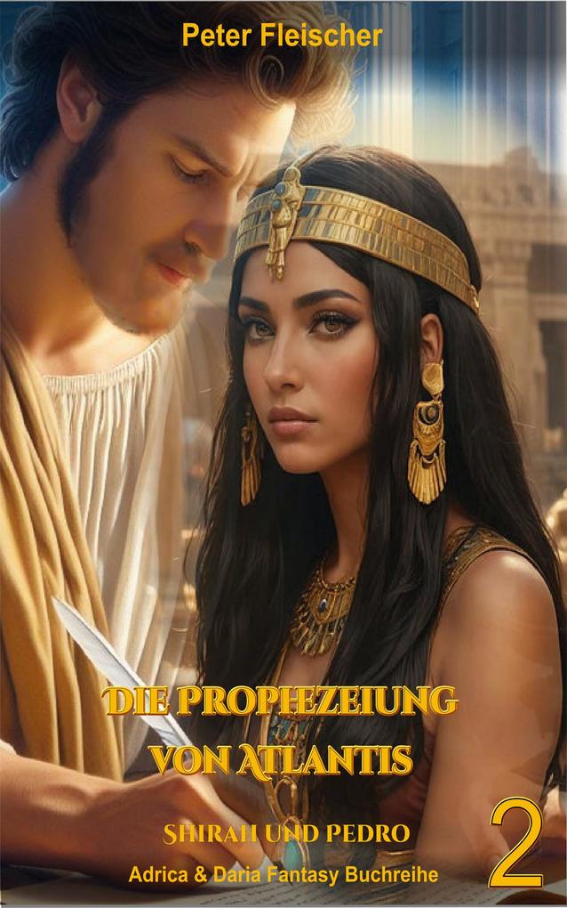Die Prophezeiung von Atlantis (Band 2)