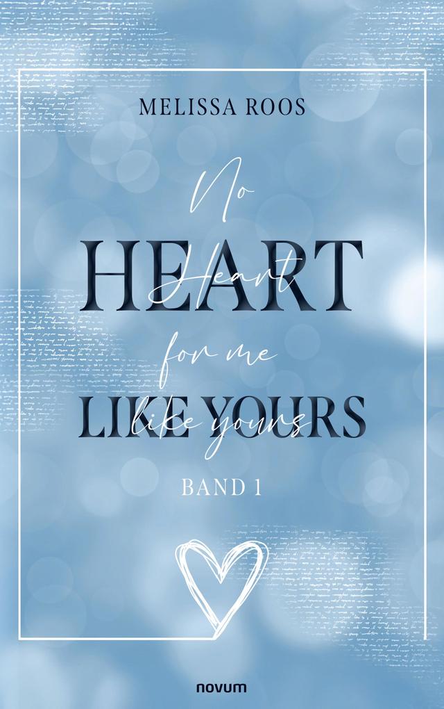 No Heart for me like yours
