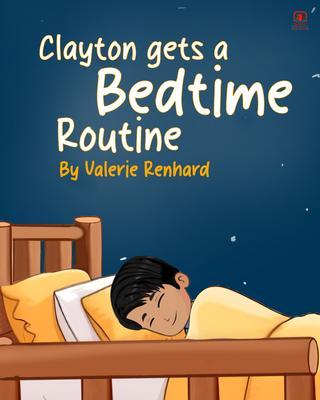 Clayton gets a Bedtime Routine