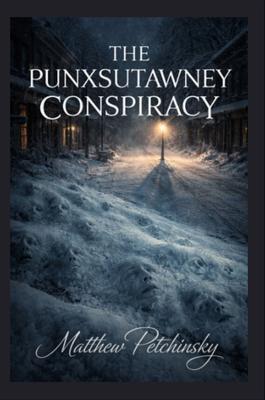 The Punxsutawney Conspiracy