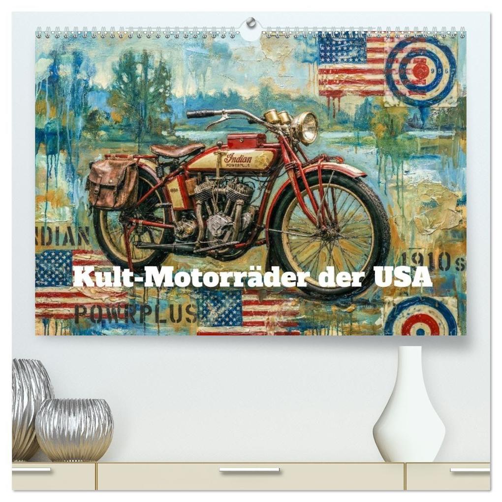 Kult-Motorräder der USA (hochwertiger Premium Wandkalender 2027 DIN A2 quer) Kunstdruck in Hochglanz
