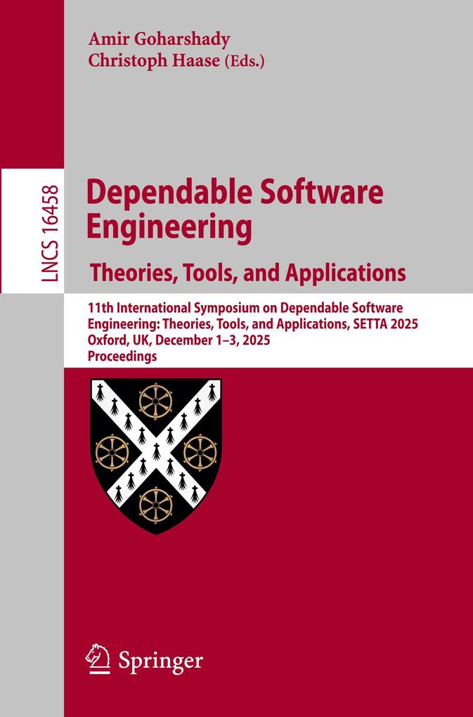 Dependable Software Engineering. Theories Tools and Applications