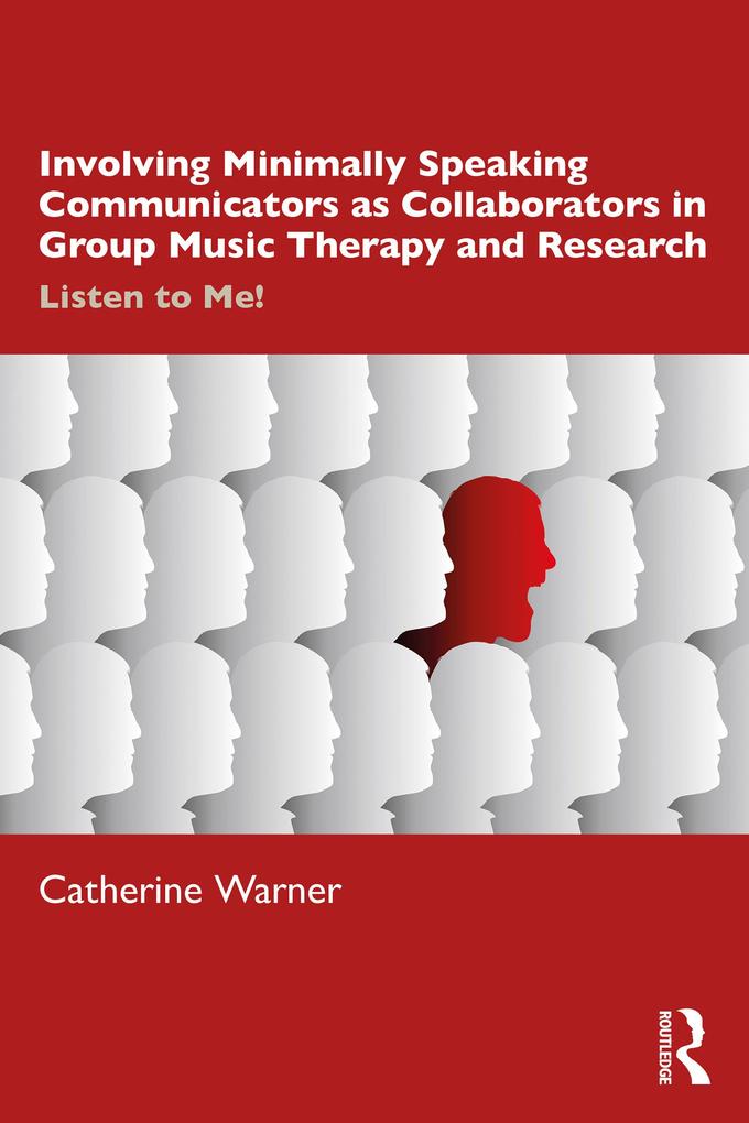 Involving Minimally Speaking Communicators as Collaborators in Group Music Therapy and Research