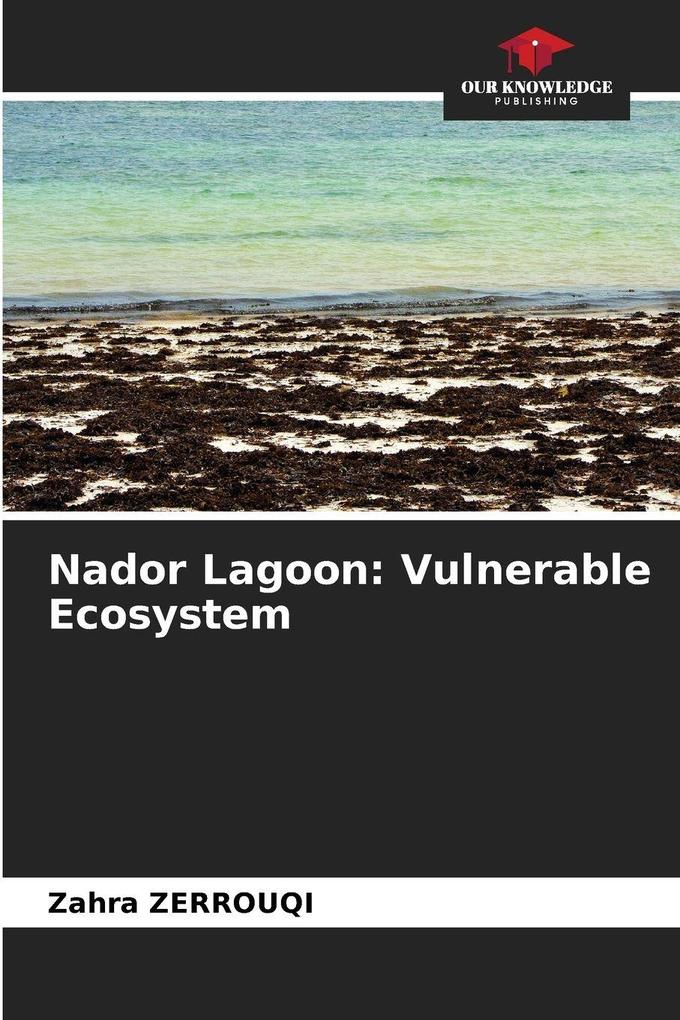 Nador Lagoon: Vulnerable Ecosystem