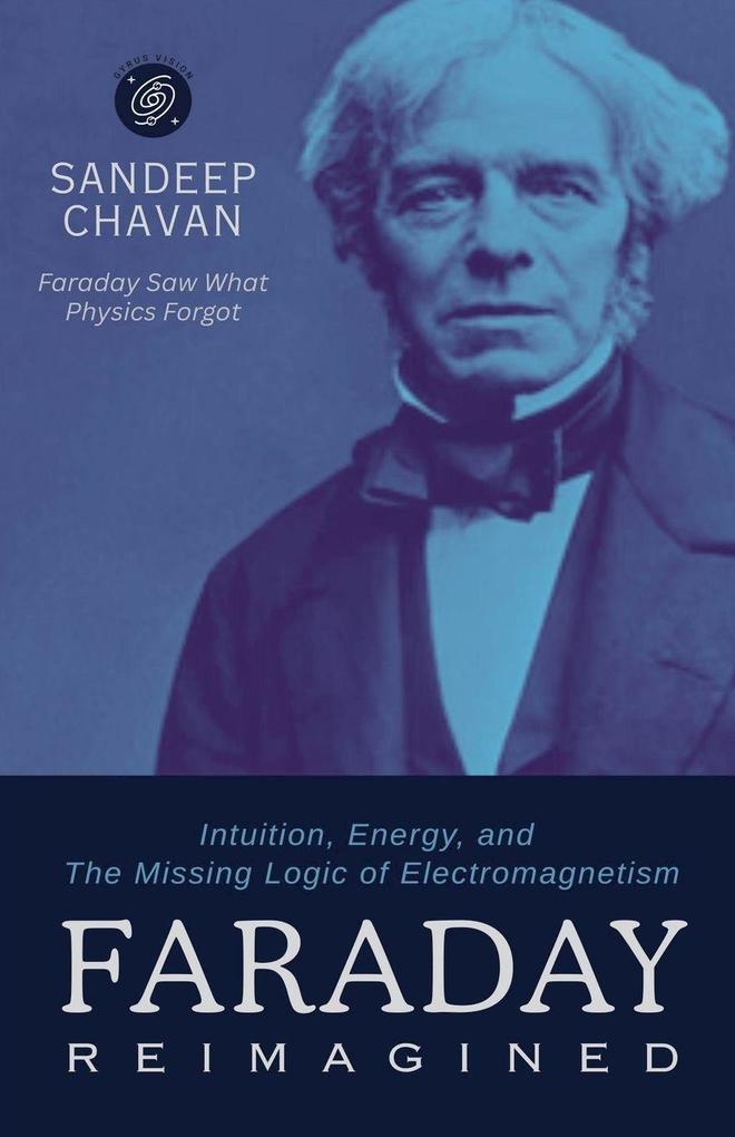 Faraday Reimagined