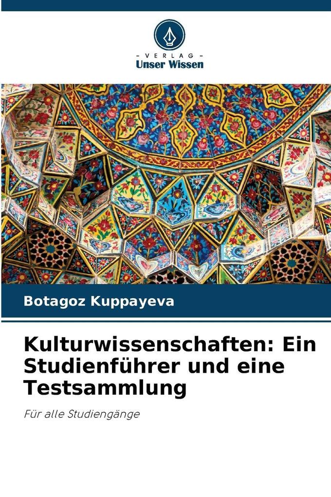 Kulturwissenschaften: Ein Studienführer und eine Testsammlung