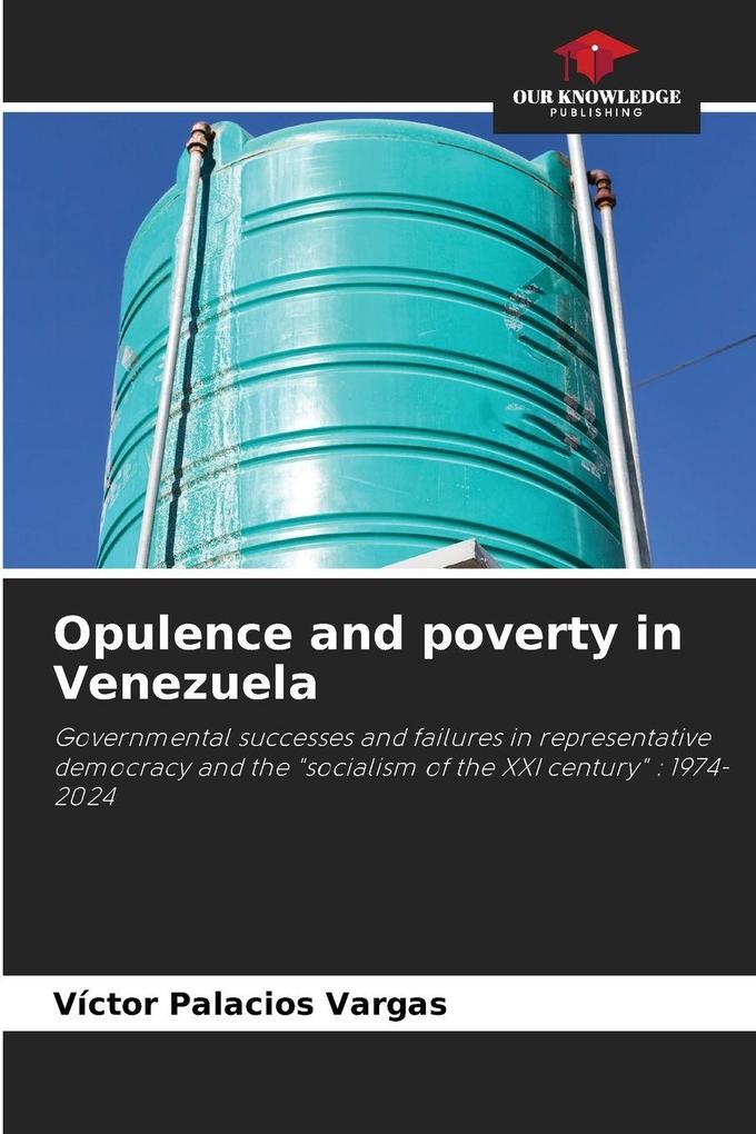 Opulence and poverty in Venezuela