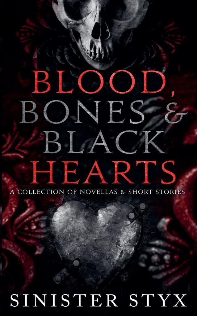 Blood Bones & Black Hearts