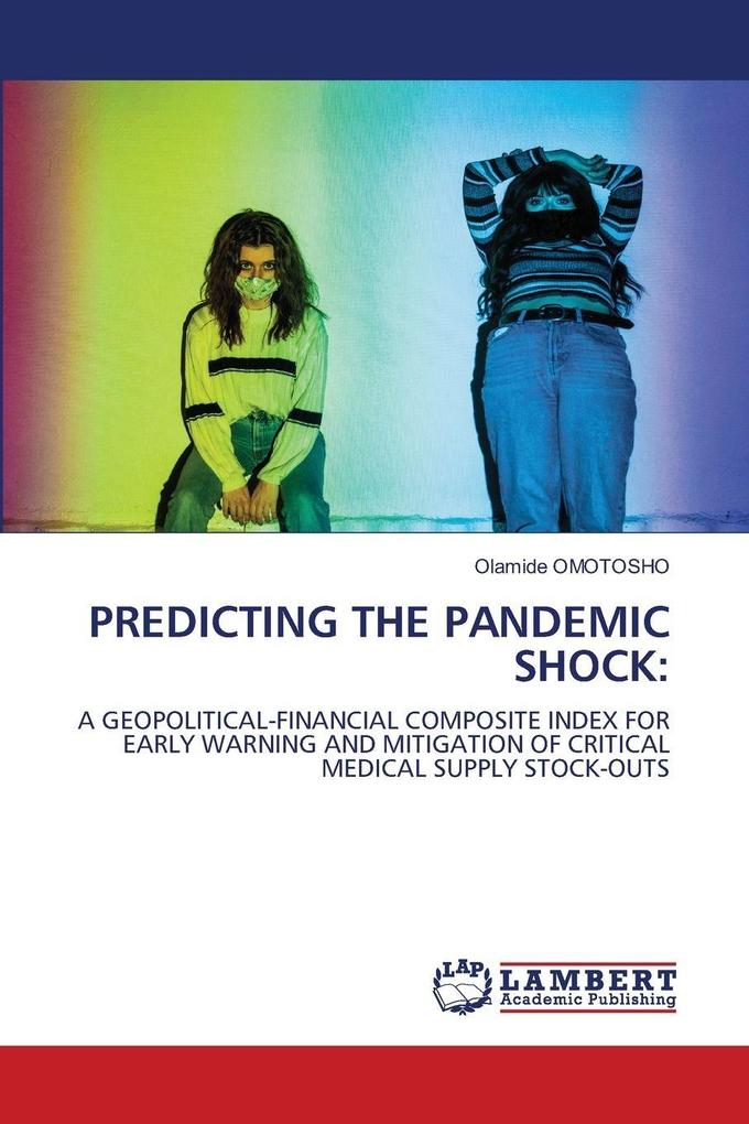 PREDICTING THE PANDEMIC SHOCK: