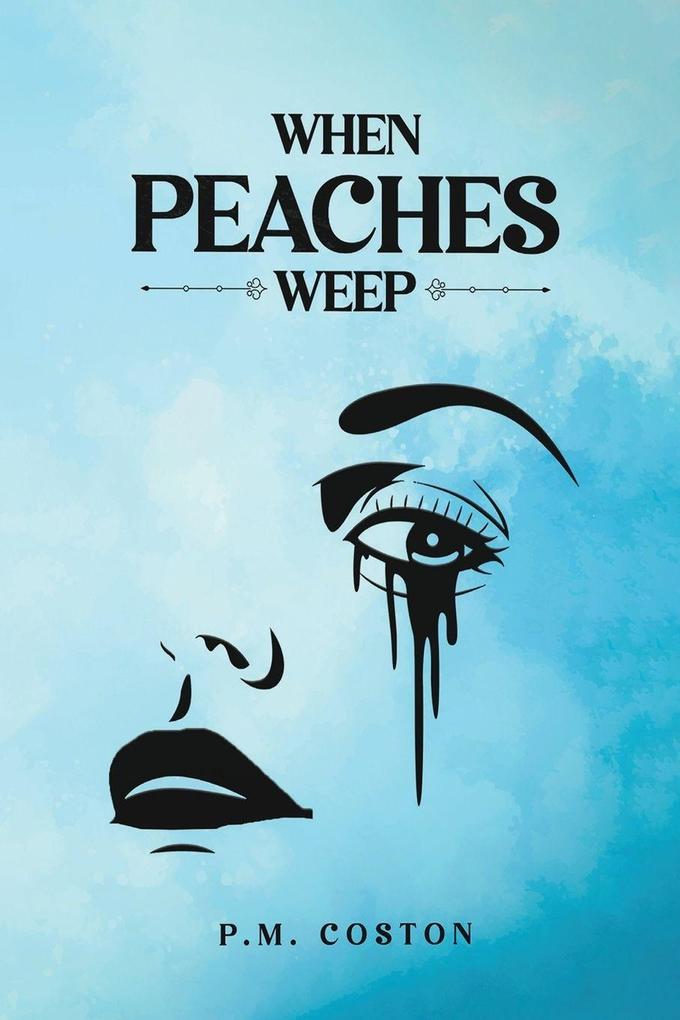 When Peaches Weep