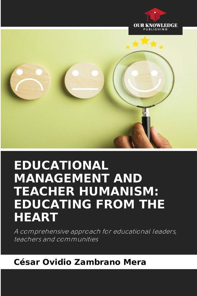 EDUCATIONAL MANAGEMENT AND TEACHER HUMANISM: EDUCATING FROM THE HEART