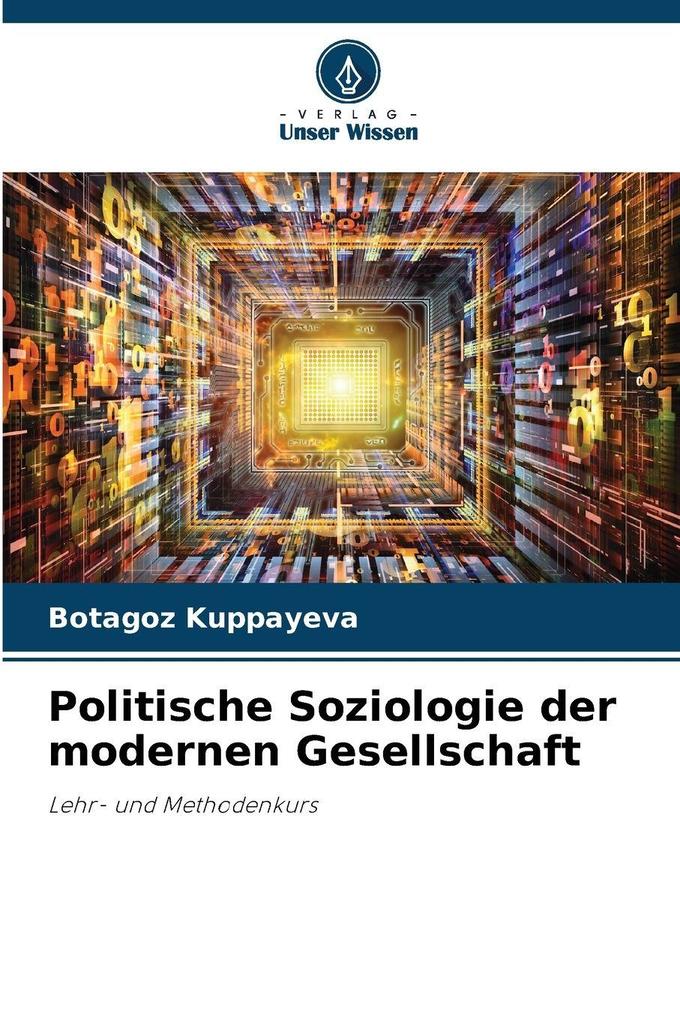 Politische Soziologie der modernen Gesellschaft