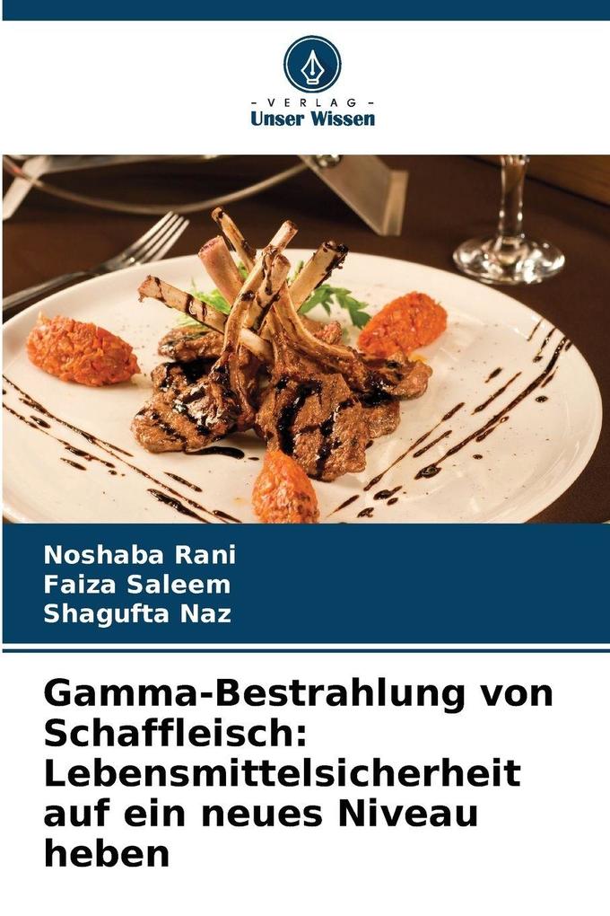 Gamma-Bestrahlung von Schaffleisch: Lebensmittelsicherheit auf ein neues Niveau heben
