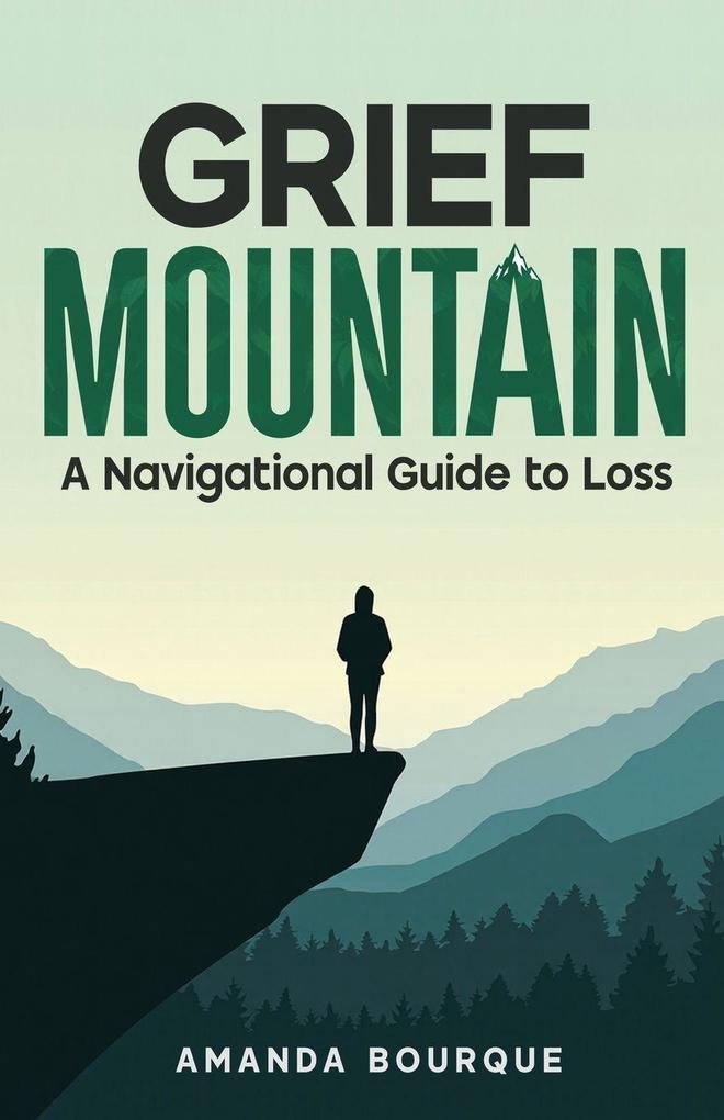 Grief Mountain